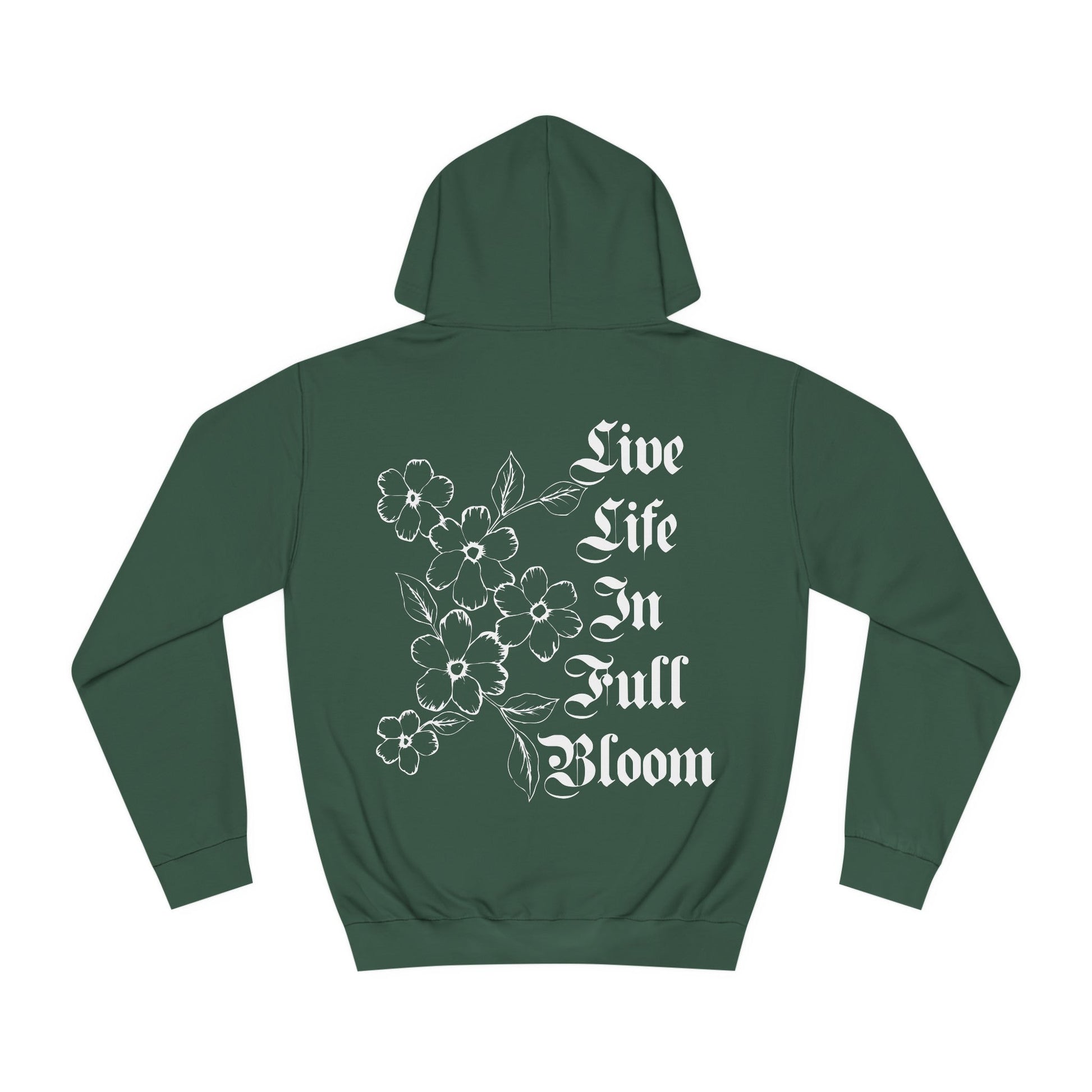 College Hoodie NELS. 'Live Life In Full Bloom' Front and Back - NELS.
