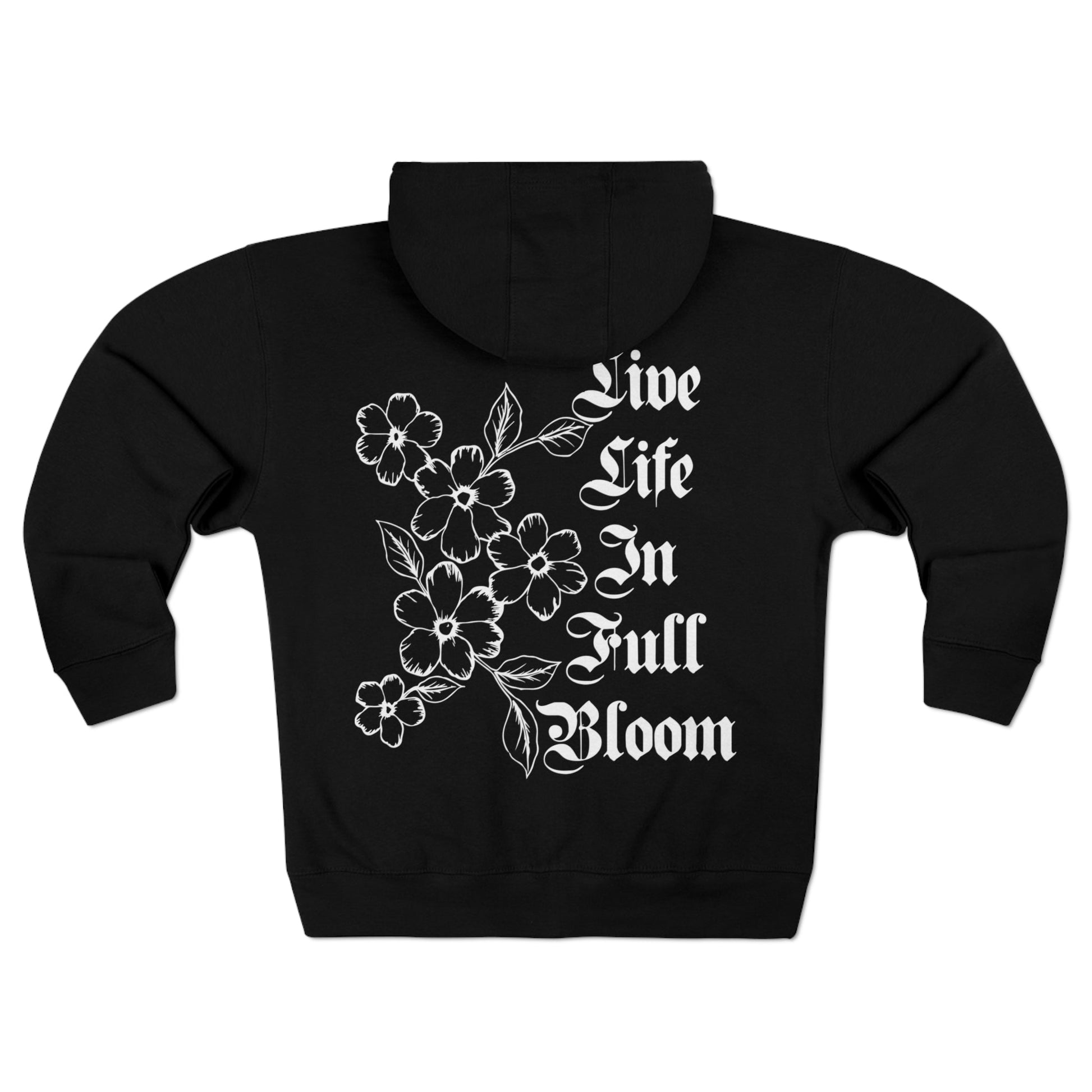 Zip Hoodie NELS. 'Live Life In Full Bloom' Front and Back - NELS.